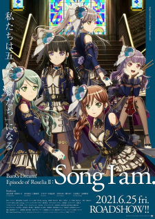 BANG DREAM! MOVIE: EPISODE OF ROSELIA - II: SONG I AM.